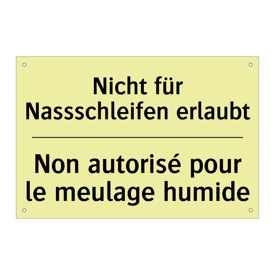 Nicht für Nassschleifen erlaubt /.../ - Non autorisé pour le meulage humide /.../