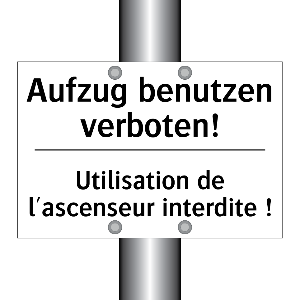 Aufzug benutzen verboten! - Utilisation de l'ascenseur interdite /.../