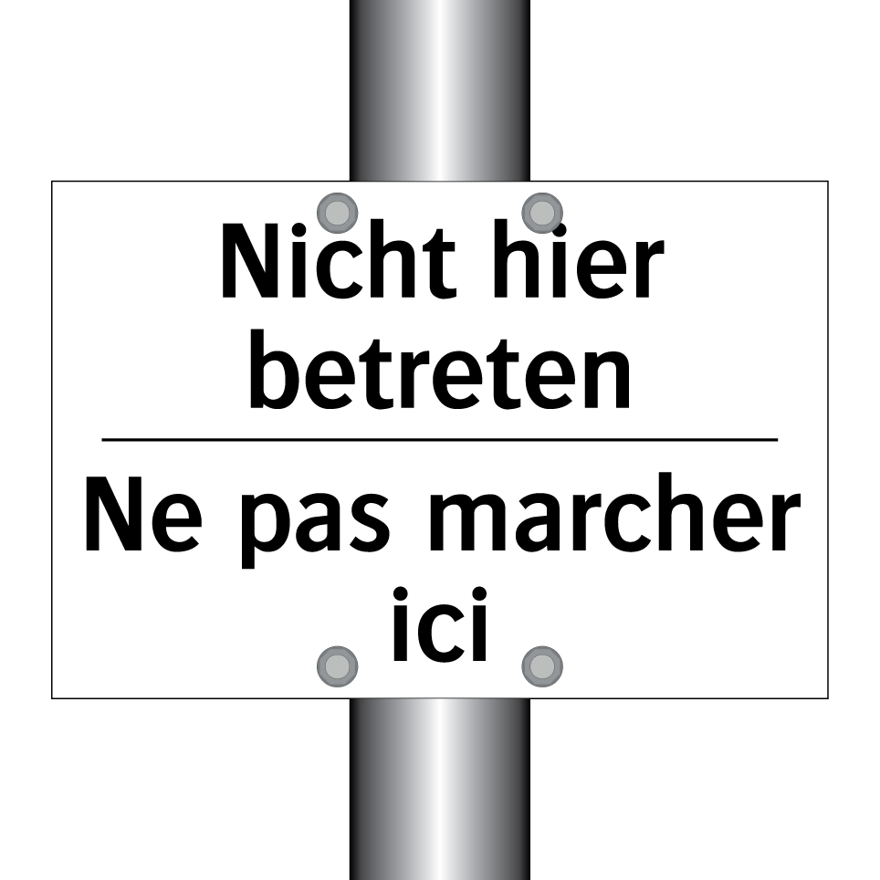 Nicht hier betreten - Ne pas marcher ici