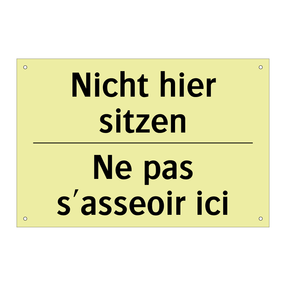 Nicht hier sitzen - Ne pas s'asseoir ici