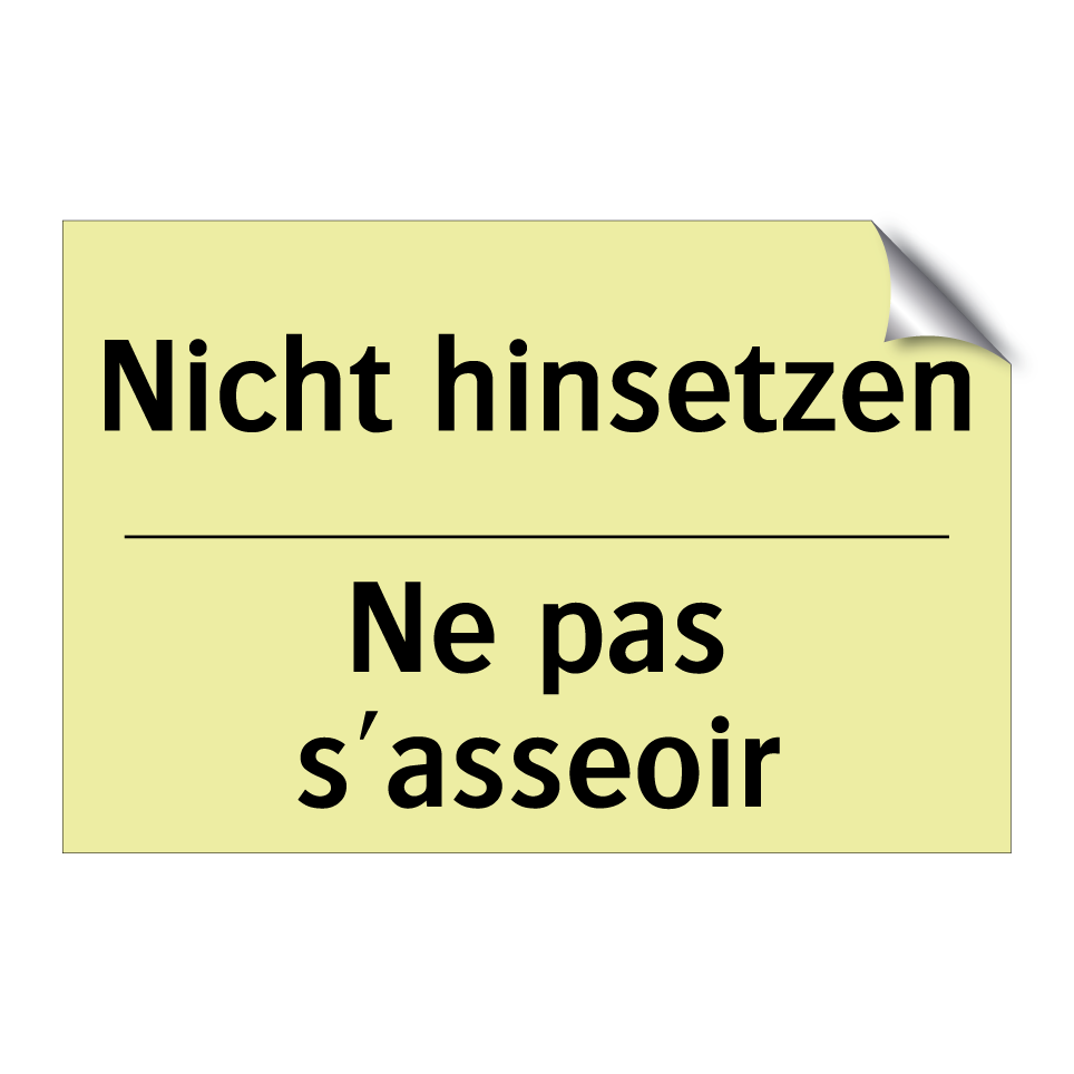Nicht hinsetzen - Ne pas s'asseoir