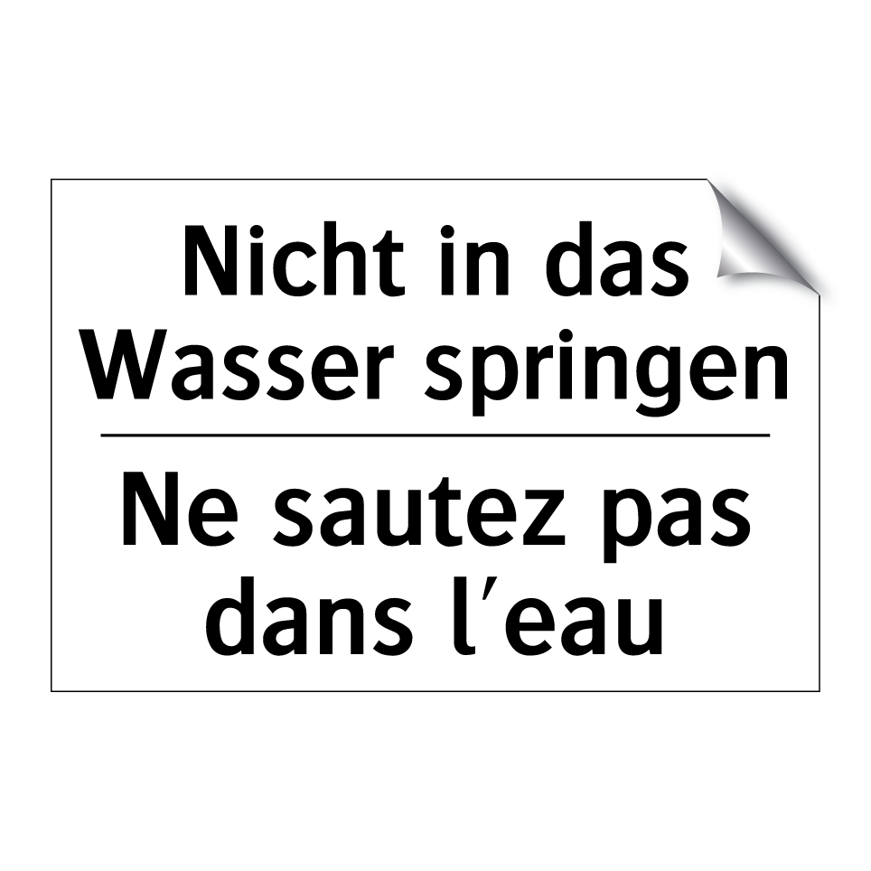 Nicht in das Wasser springen - Ne sautez pas dans l'eau