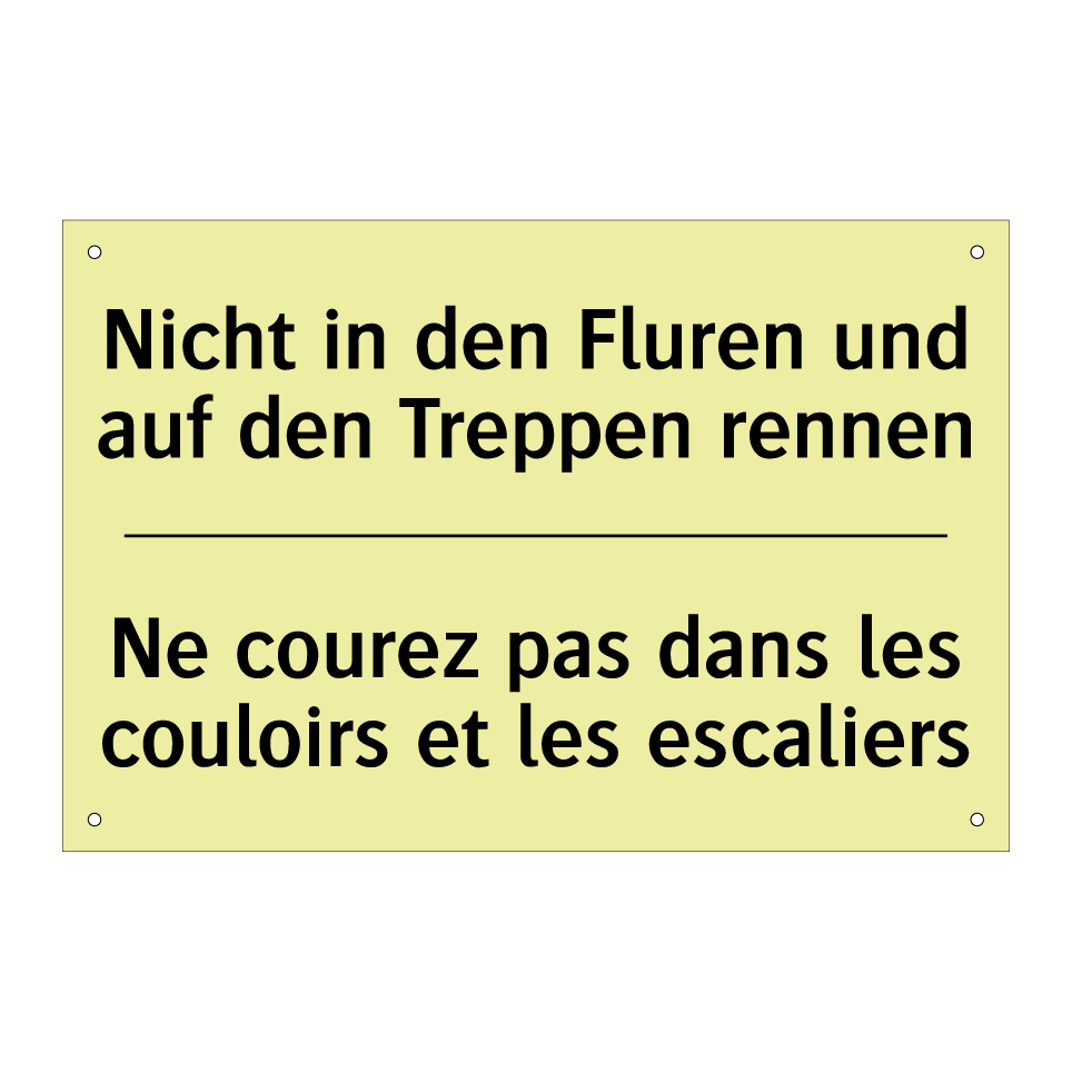 Nicht in den Fluren und auf den /.../ - Ne courez pas dans les couloirs /.../