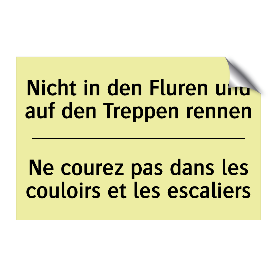 Nicht in den Fluren und auf den /.../ - Ne courez pas dans les couloirs /.../