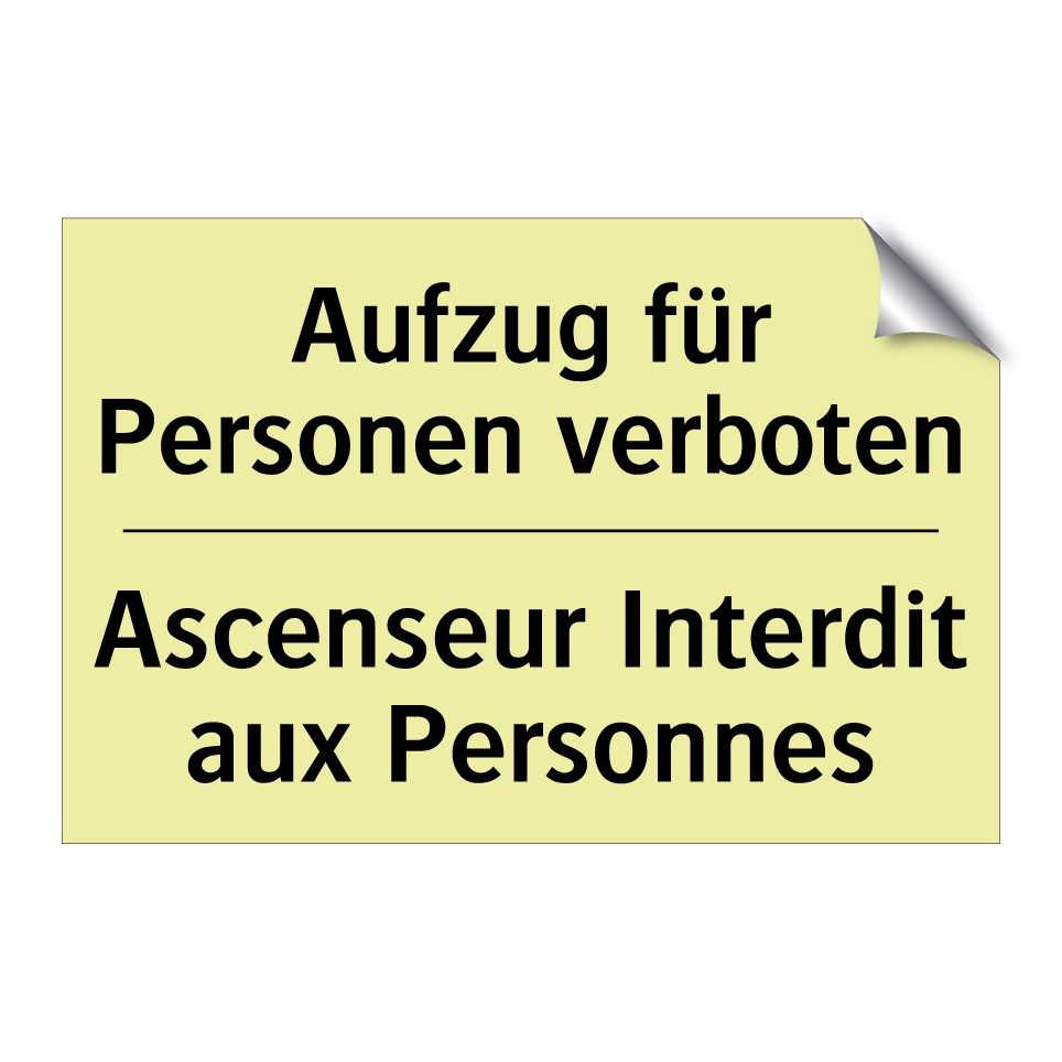 Aufzug für Personen verboten - Ascenseur Interdit aux Personnes /.../