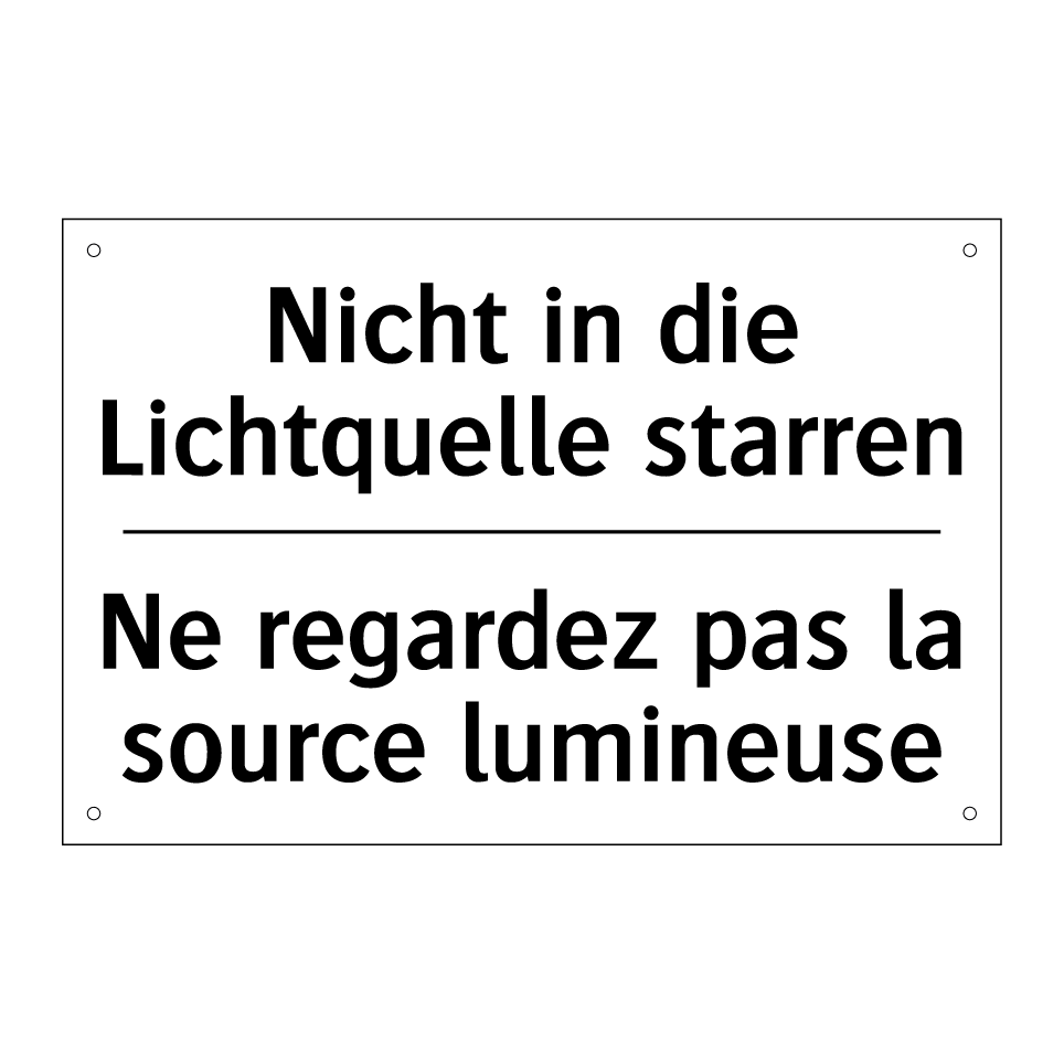 Nicht in die Lichtquelle starren /.../ - Ne regardez pas la source lumineuse /.../