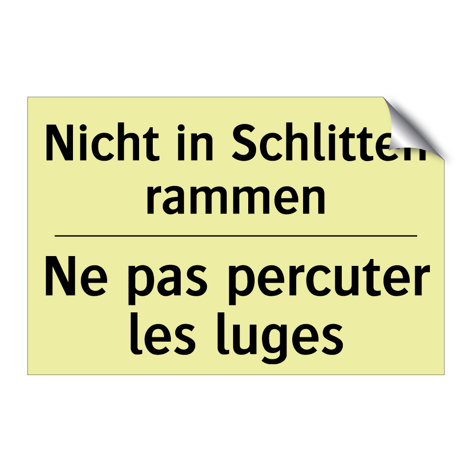 Nicht in Schlitten rammen - Ne pas percuter les luges