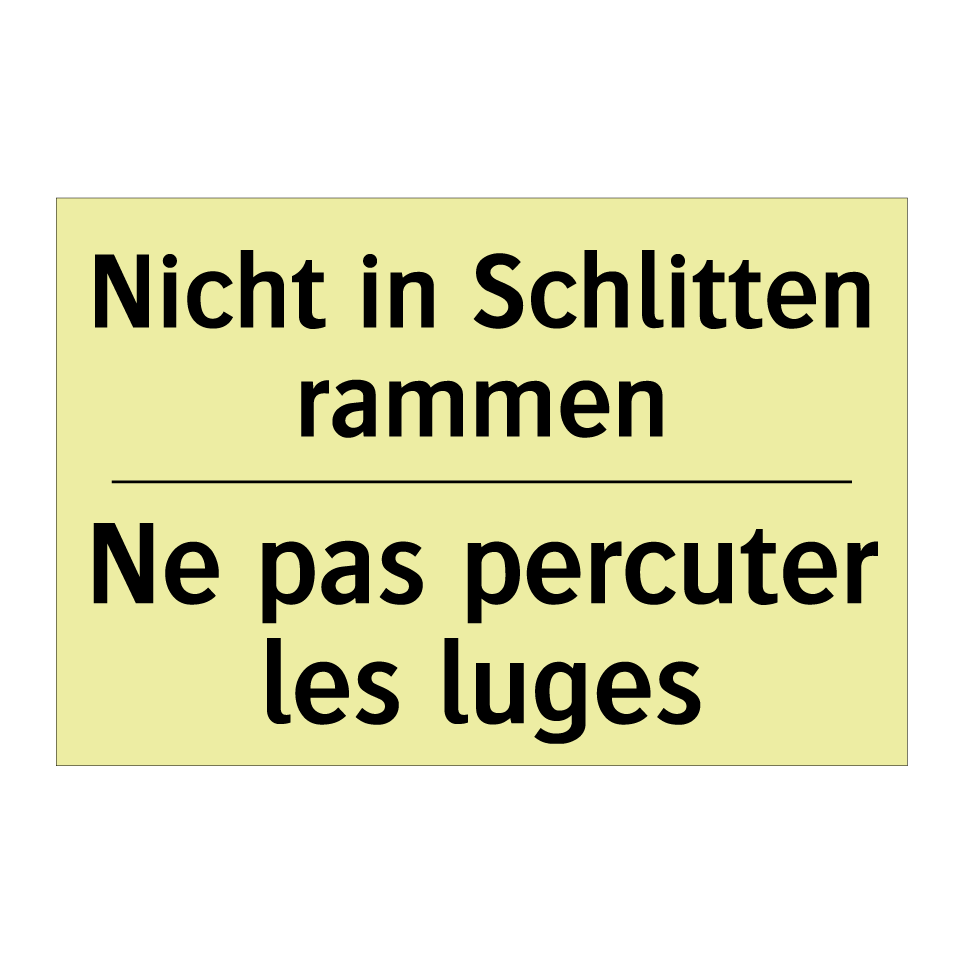 Nicht in Schlitten rammen - Ne pas percuter les luges