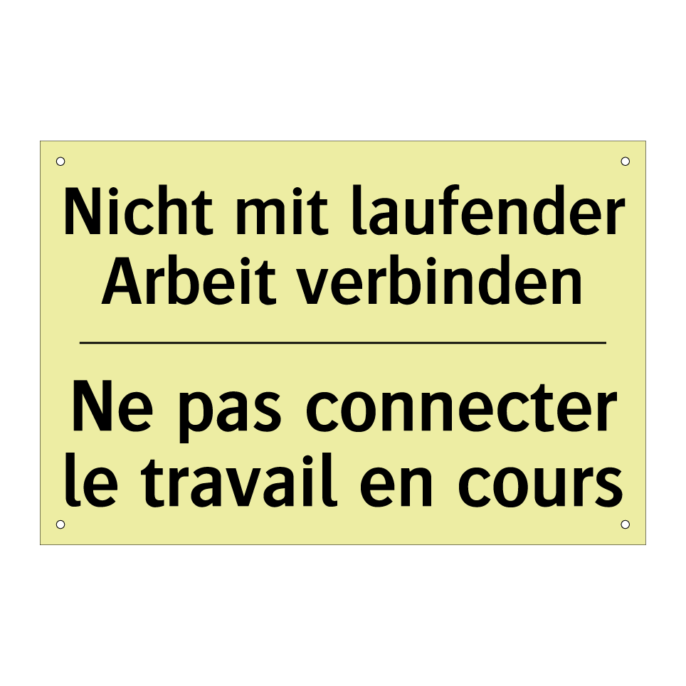 Nicht mit laufender Arbeit verbinden /.../ - Ne pas connecter le travail en /.../