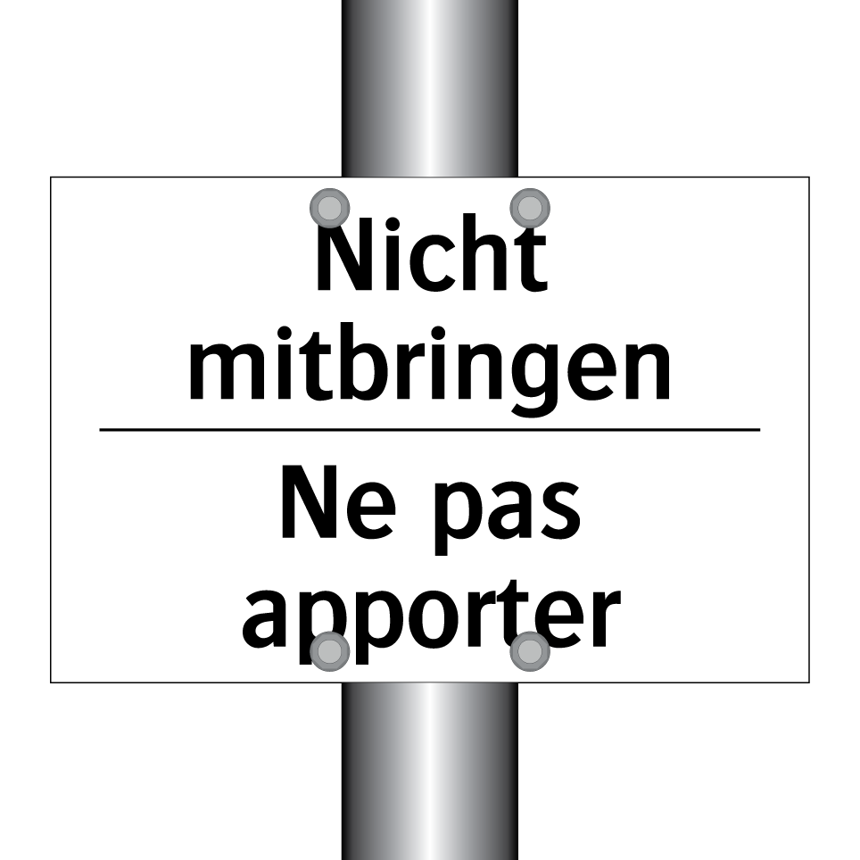 Nicht mitbringen - Ne pas apporter