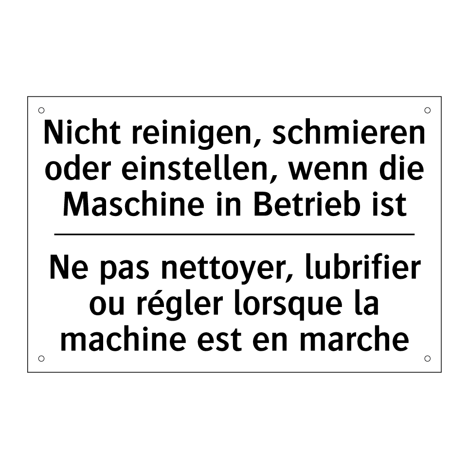 Nicht reinigen, schmieren oder /.../ - Ne pas nettoyer, lubrifier ou /.../