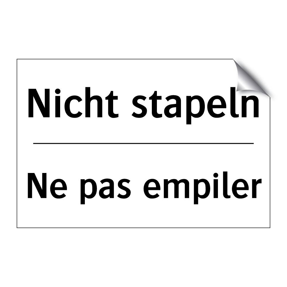 Nicht stapeln - Ne pas empiler