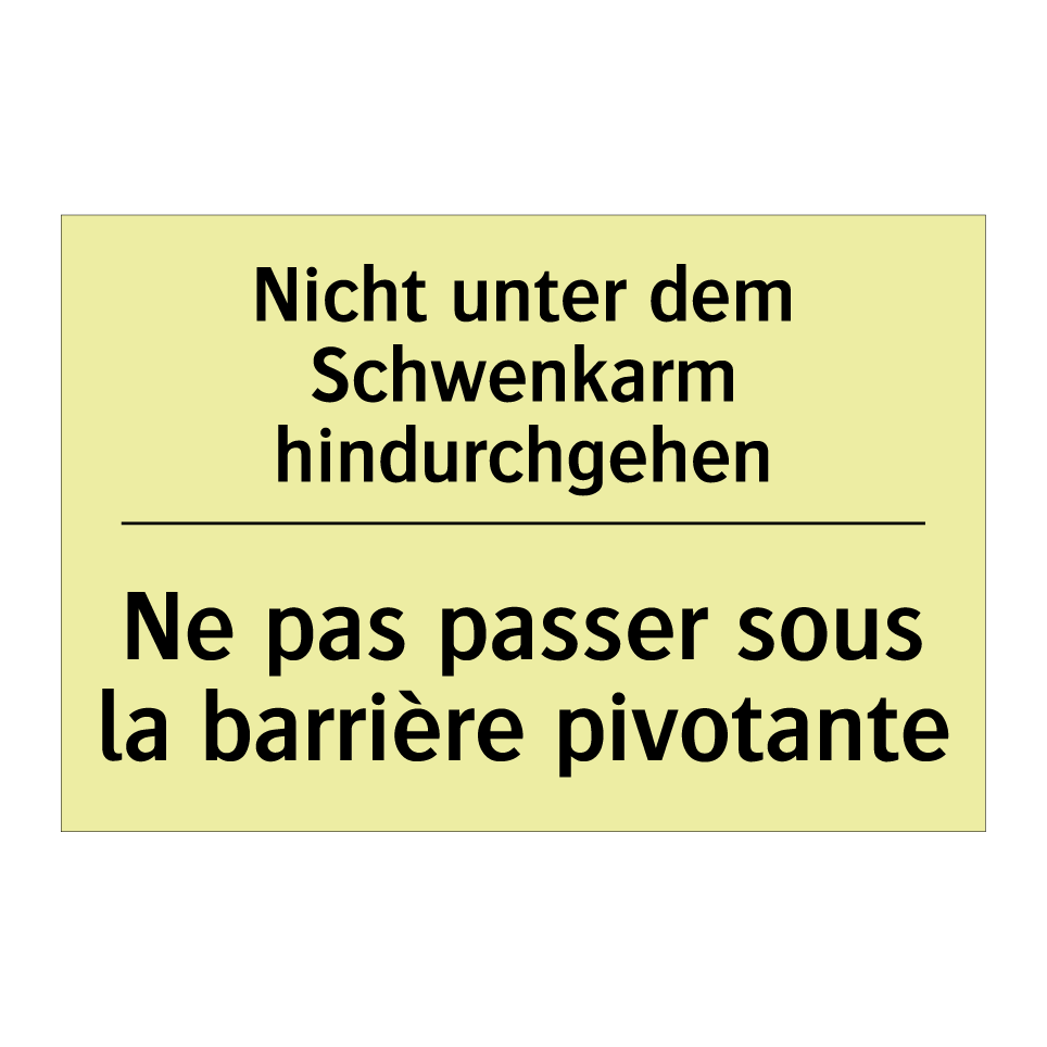 Nicht unter dem Schwenkarm hindurchgehen /.../ - Ne pas passer sous la barrière /.../