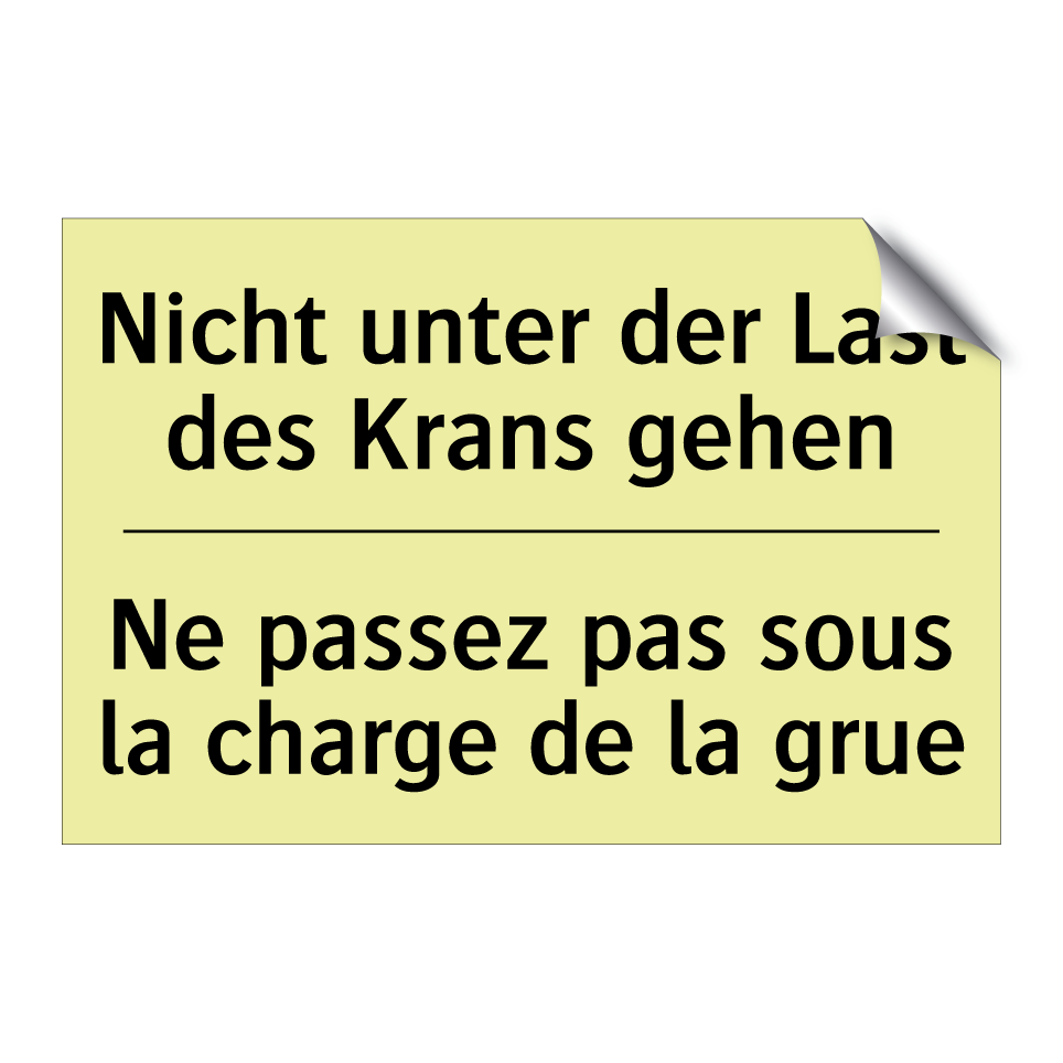 Nicht unter der Last des Krans /.../ - Ne passez pas sous la charge de /.../