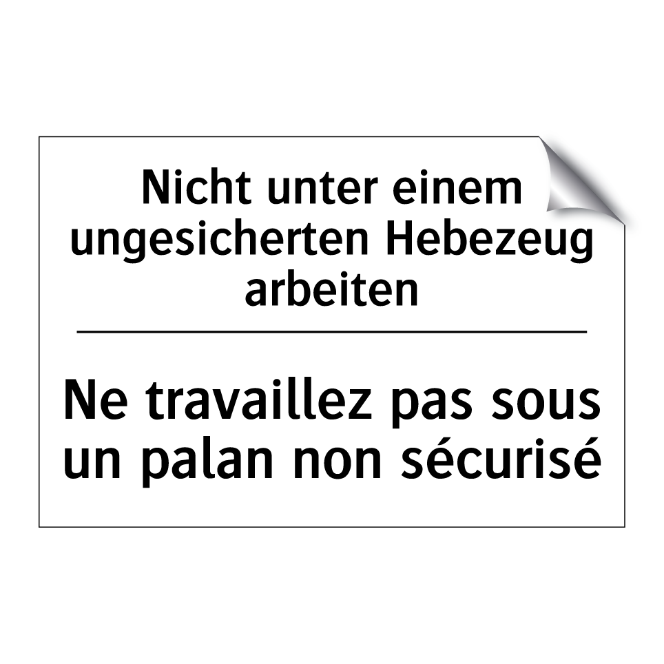Nicht unter einem ungesicherten /.../ - Ne travaillez pas sous un palan /.../