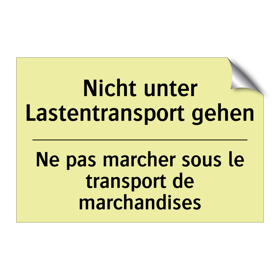 Nicht unter Lastentransport gehen /.../ - Ne pas marcher sous le transport /.../