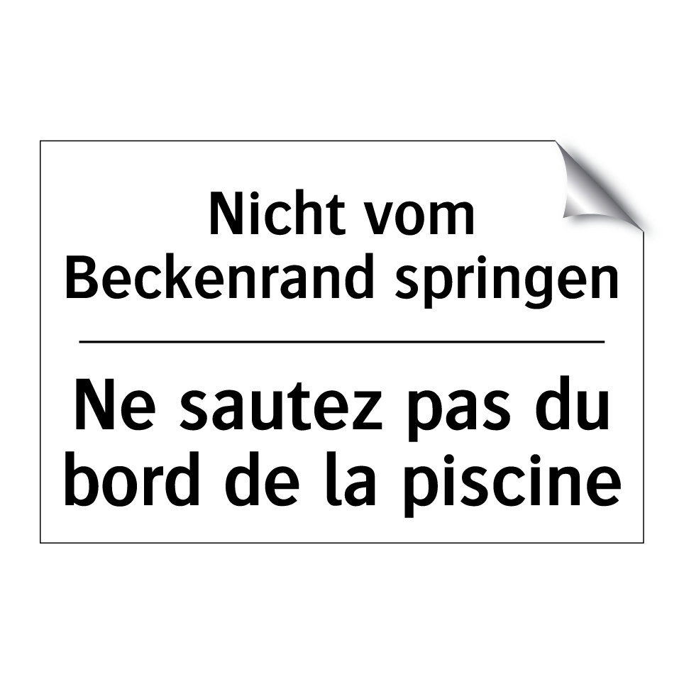 Nicht vom Beckenrand springen - Ne sautez pas du bord de la piscine /.../