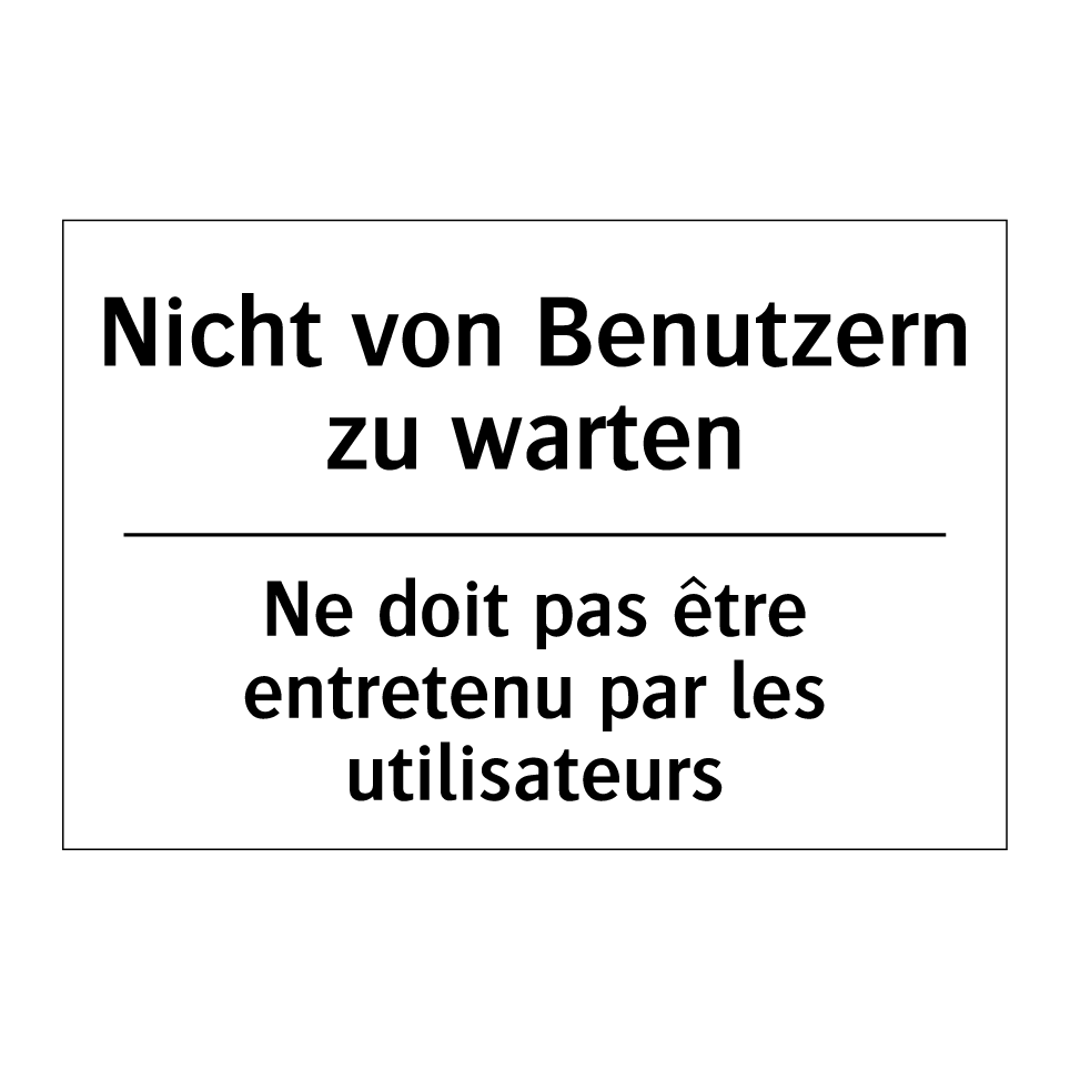 Nicht von Benutzern zu warten - Ne doit pas être entretenu par /.../