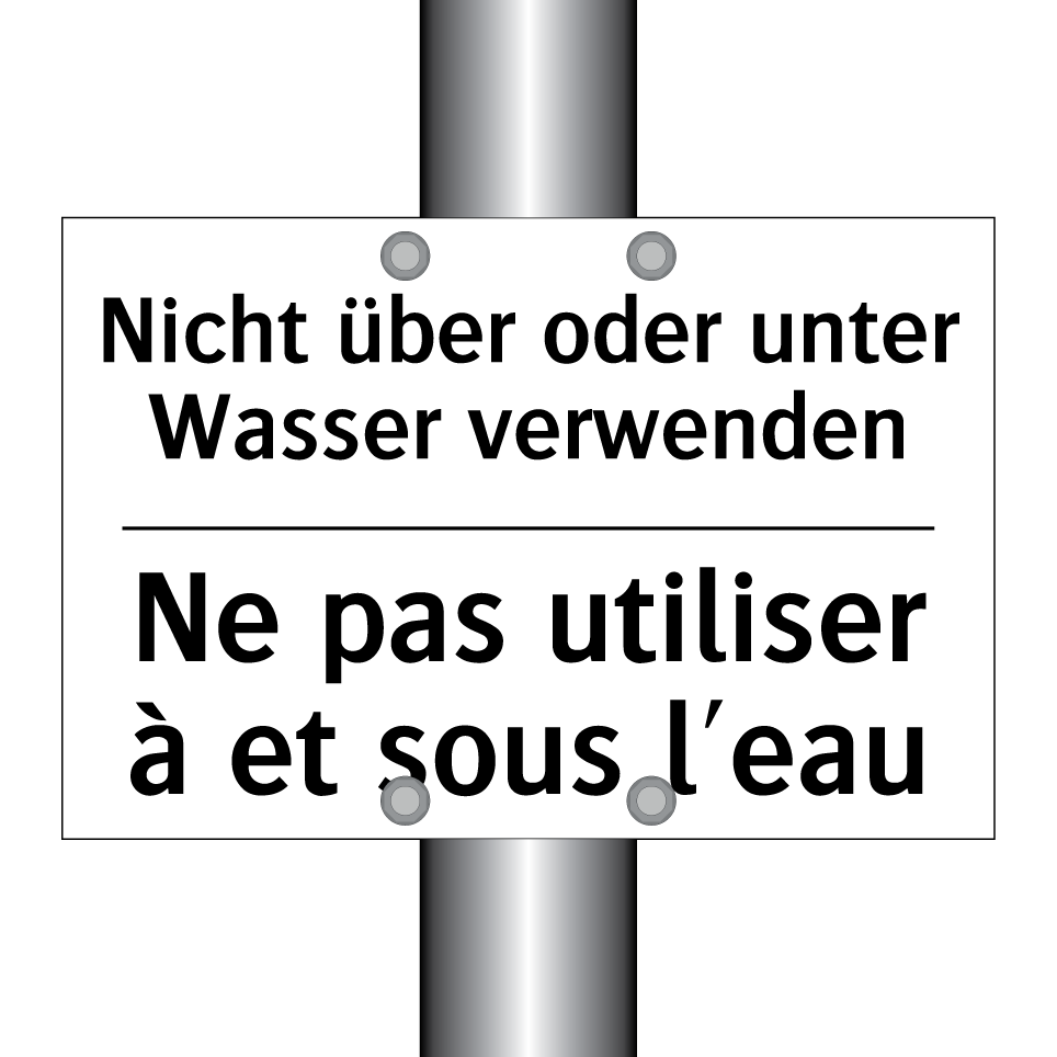 Nicht über oder unter Wasser verwenden /.../ - Ne pas utiliser à et sous l'eau /.../