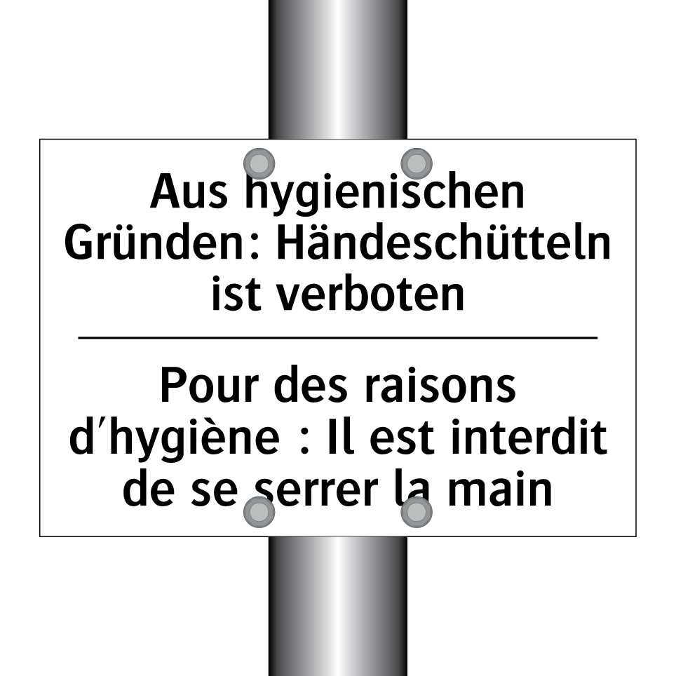 Aus hygienischen Gründen: Händeschütteln /.../ - Pour des raisons d'hygiène : Il /.../