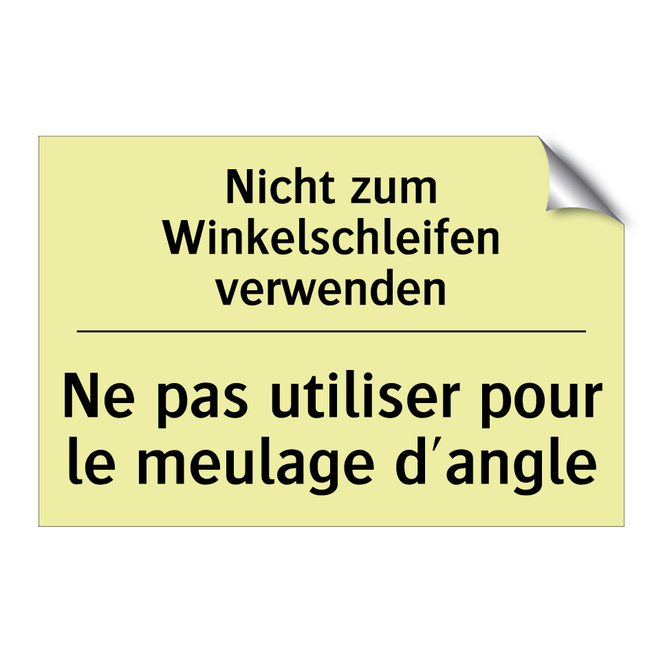 Nicht zum Winkelschleifen verwenden /.../ - Ne pas utiliser pour le meulage /.../