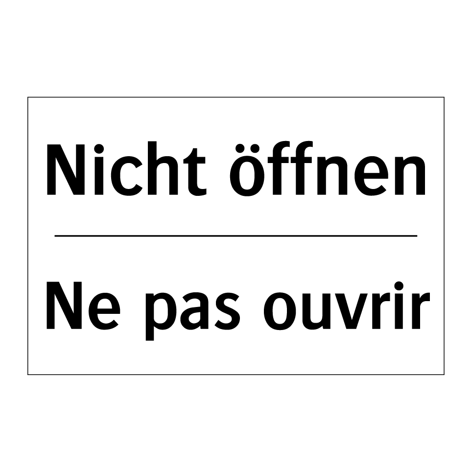 Nicht öffnen - Ne pas ouvrir