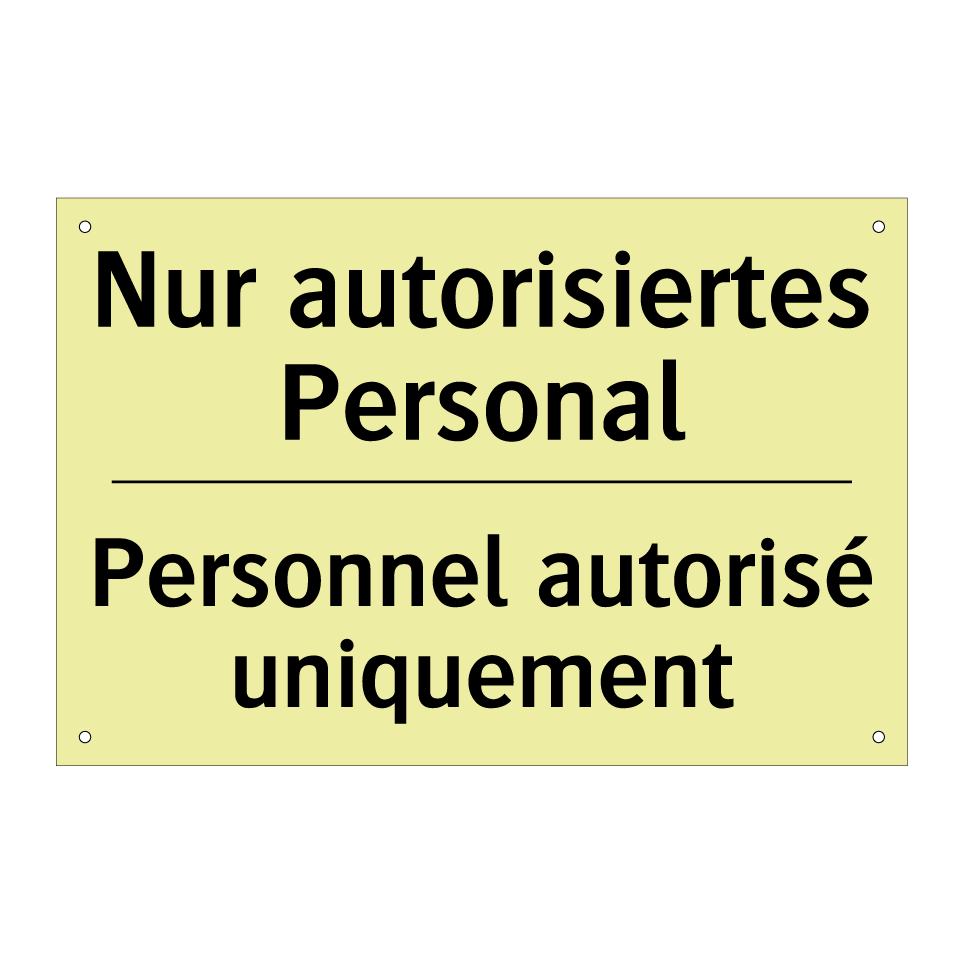 Nur autorisiertes Personal - Personnel autorisé uniquement