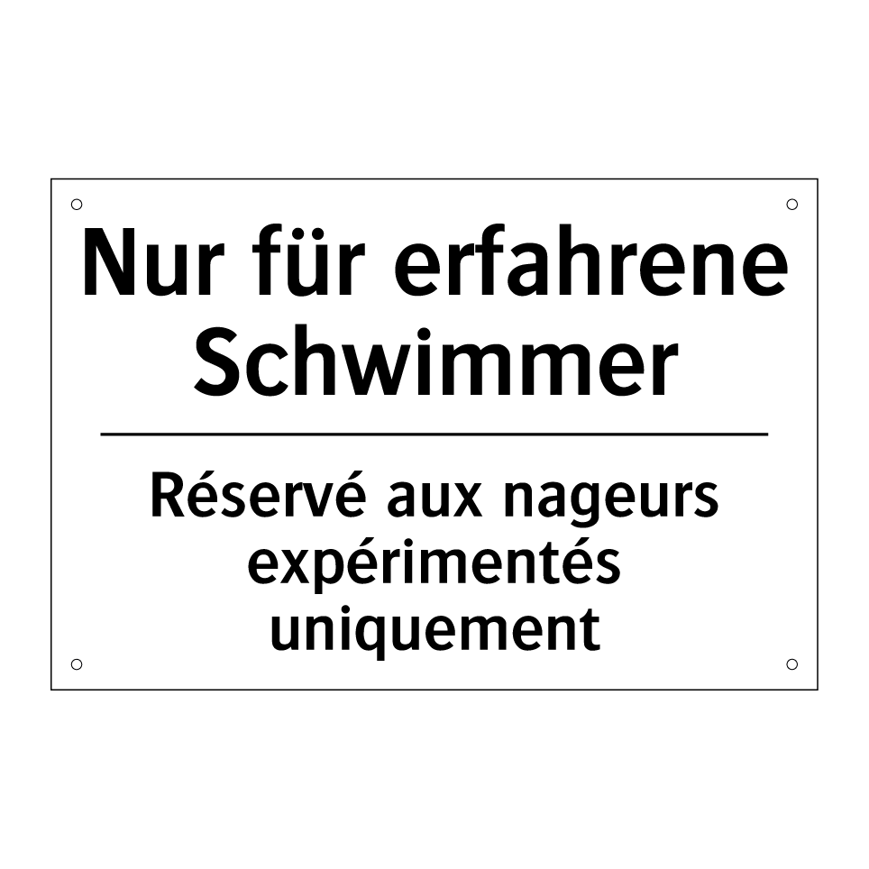 Nur für erfahrene Schwimmer - Réservé aux nageurs expérimentés /.../