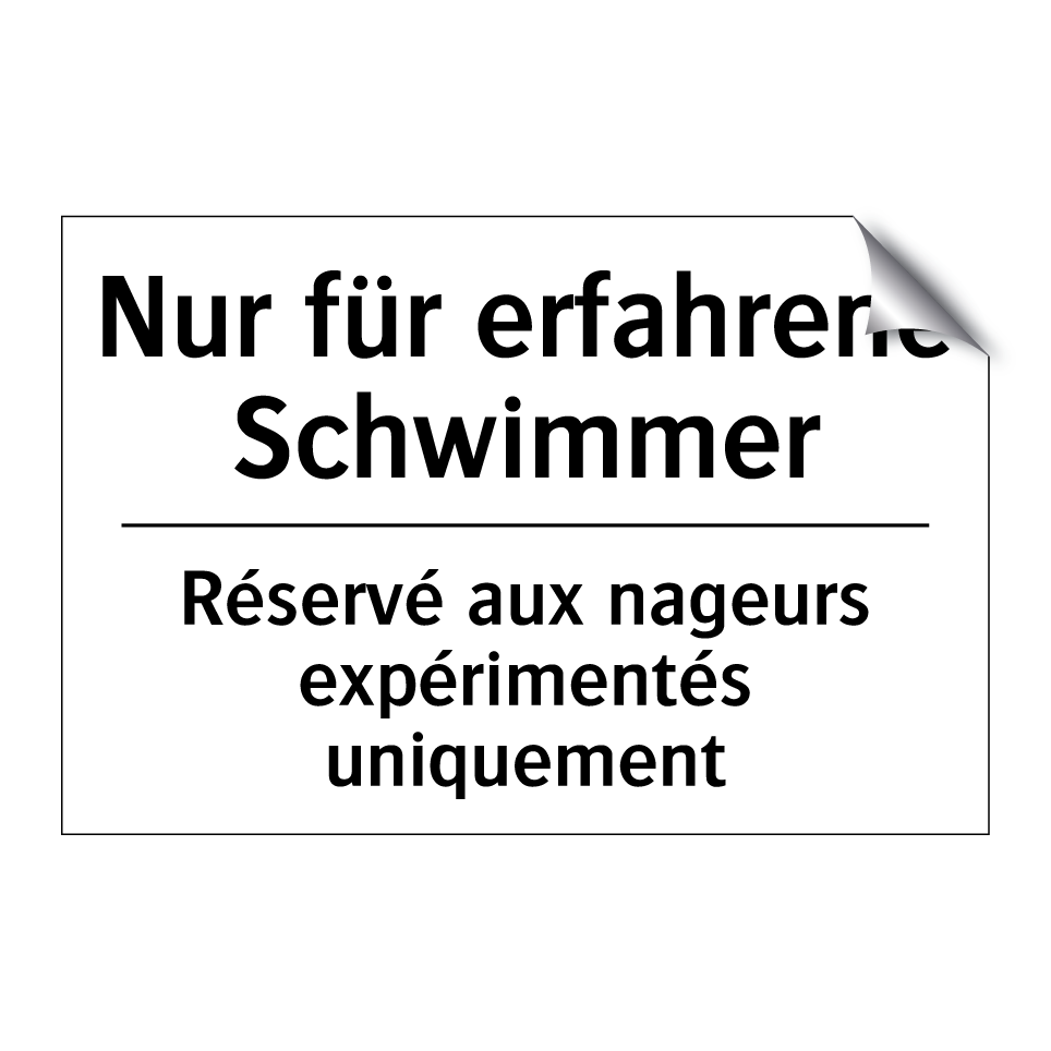 Nur für erfahrene Schwimmer - Réservé aux nageurs expérimentés /.../