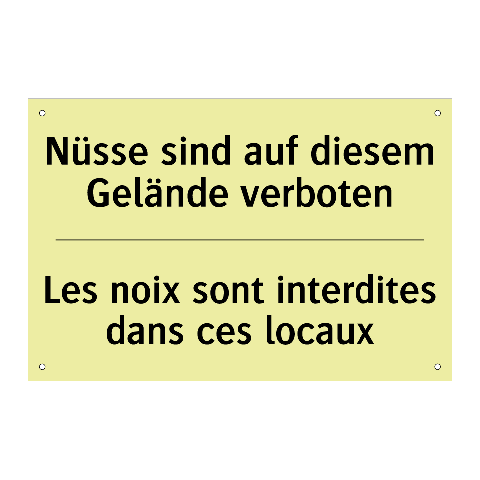 Nüsse sind auf diesem Gelände /.../ - Les noix sont interdites dans /.../