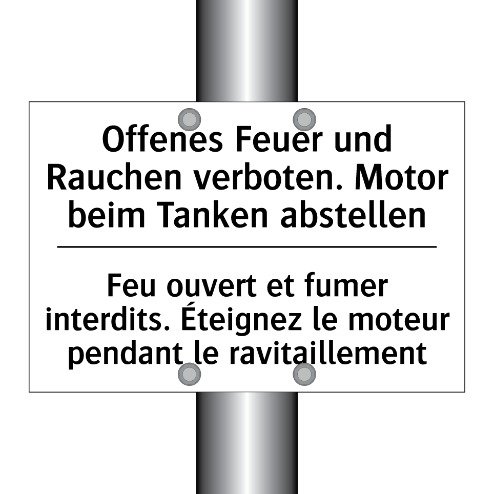 Offenes Feuer und Rauchen verboten. /.../ - Feu ouvert et fumer interdits. /.../
