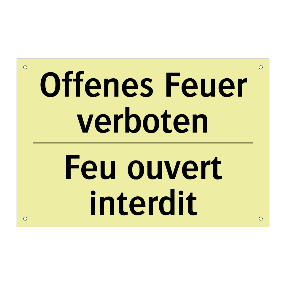 Offenes Feuer verboten - Feu ouvert interdit