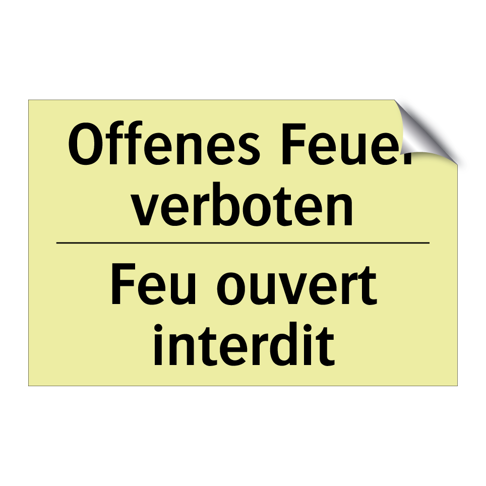 Offenes Feuer verboten - Feu ouvert interdit