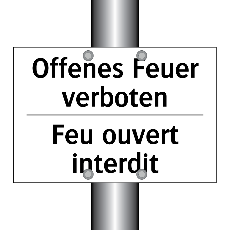 Offenes Feuer verboten - Feu ouvert interdit