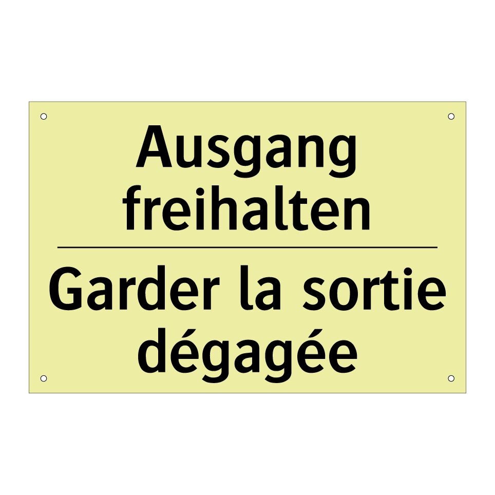 Ausgang freihalten - Garder la sortie dégagée