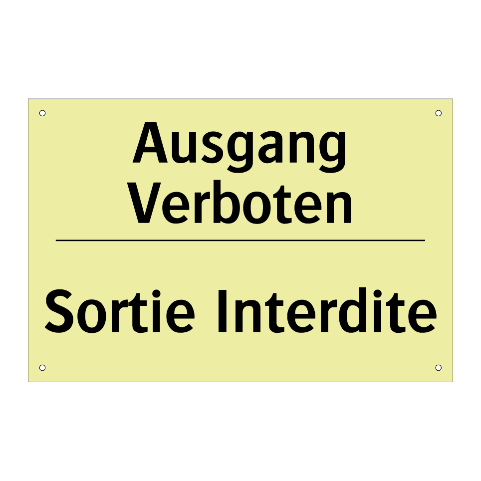 Ausgang Verboten - Sortie Interdite