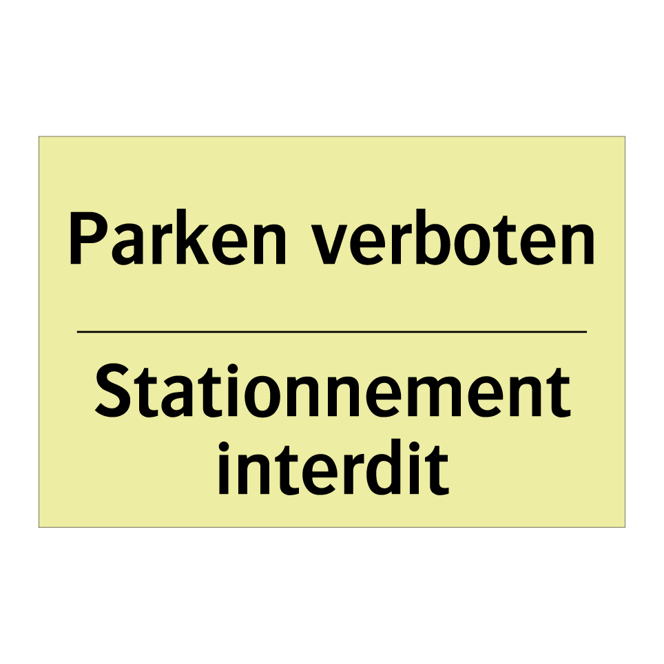 Parken verboten - Stationnement interdit