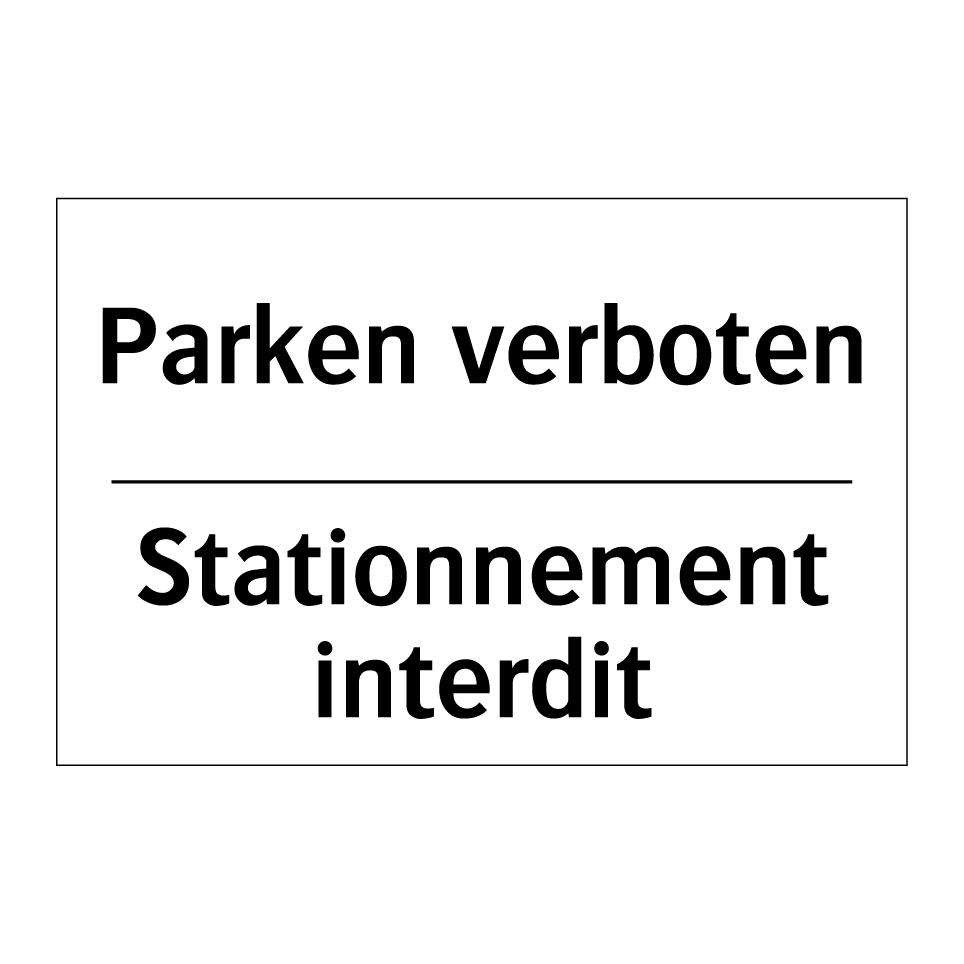 Parken verboten - Stationnement interdit