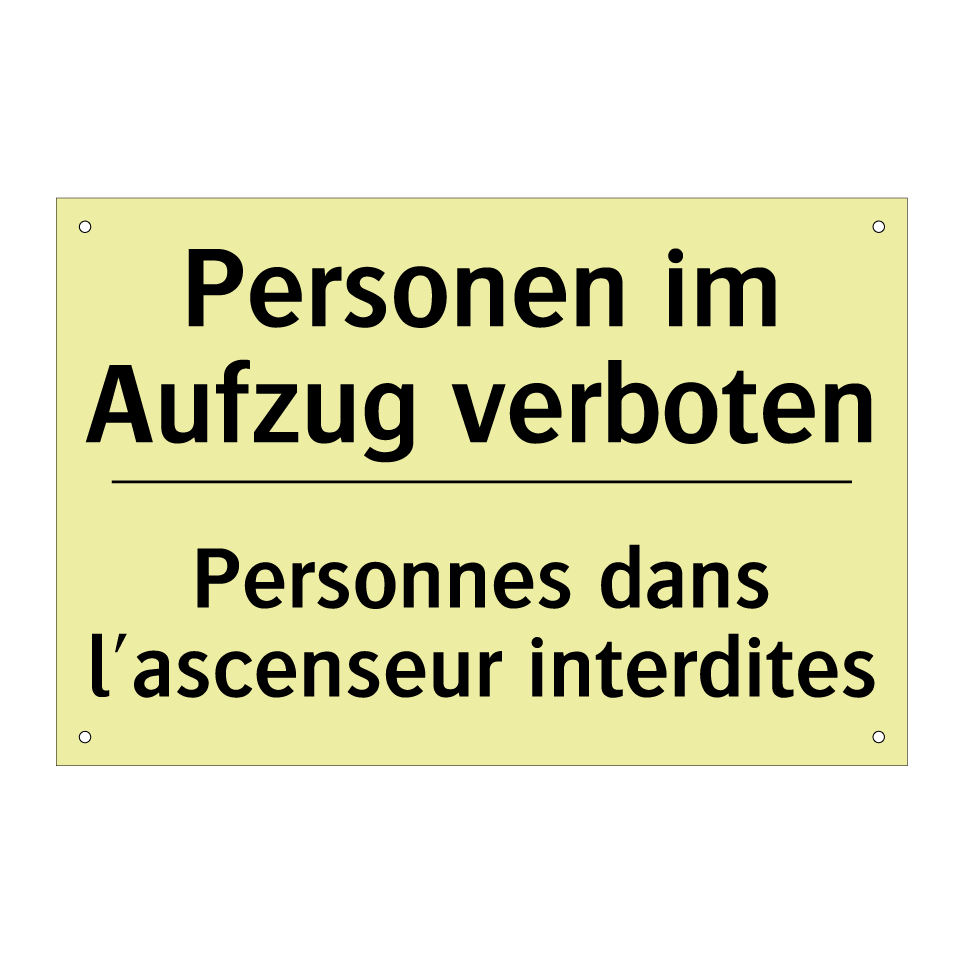 Personen im Aufzug verboten - Personnes dans l'ascenseur interdites /.../