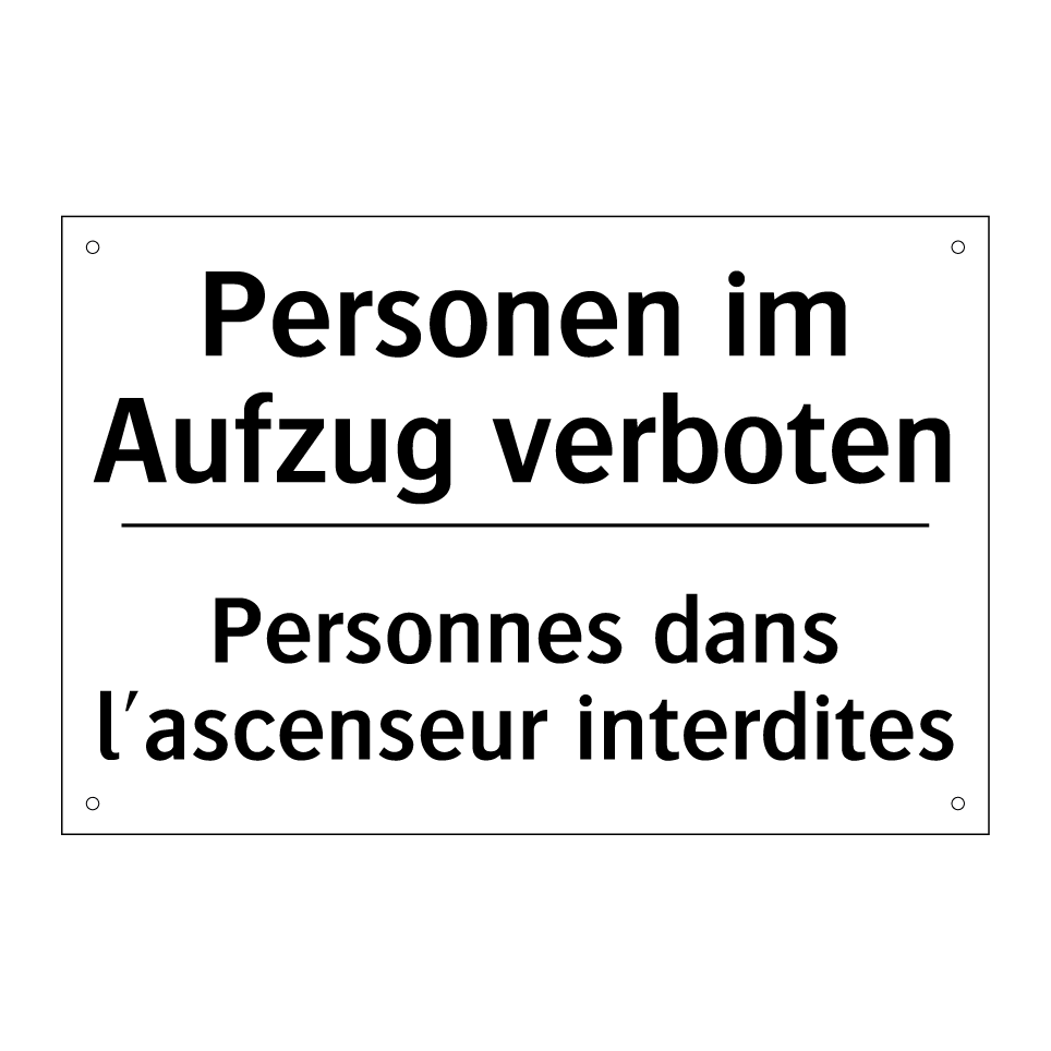 Personen im Aufzug verboten - Personnes dans l'ascenseur interdites /.../