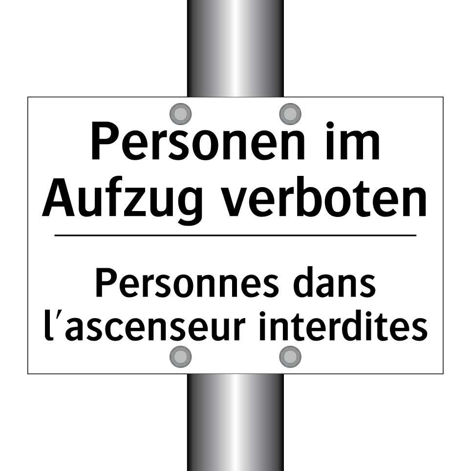 Personen im Aufzug verboten - Personnes dans l'ascenseur interdites /.../