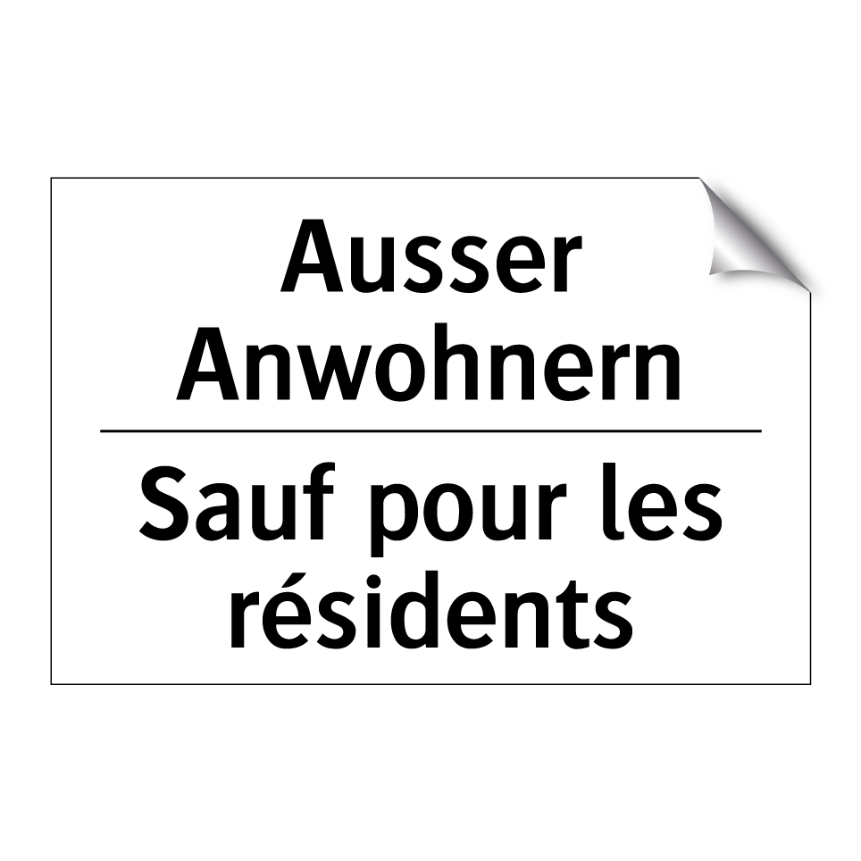 Ausser Anwohnern - Sauf pour les résidents
