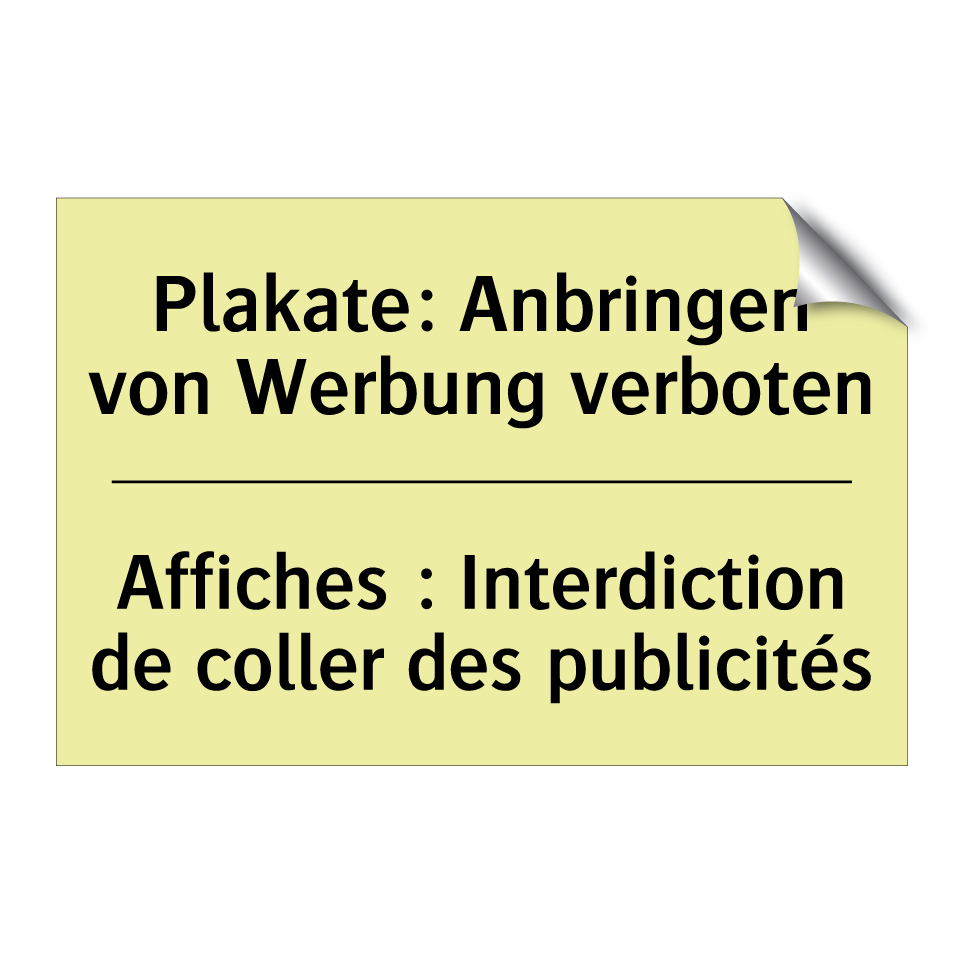 Plakate: Anbringen von Werbung /.../ - Affiches : Interdiction de coller /.../