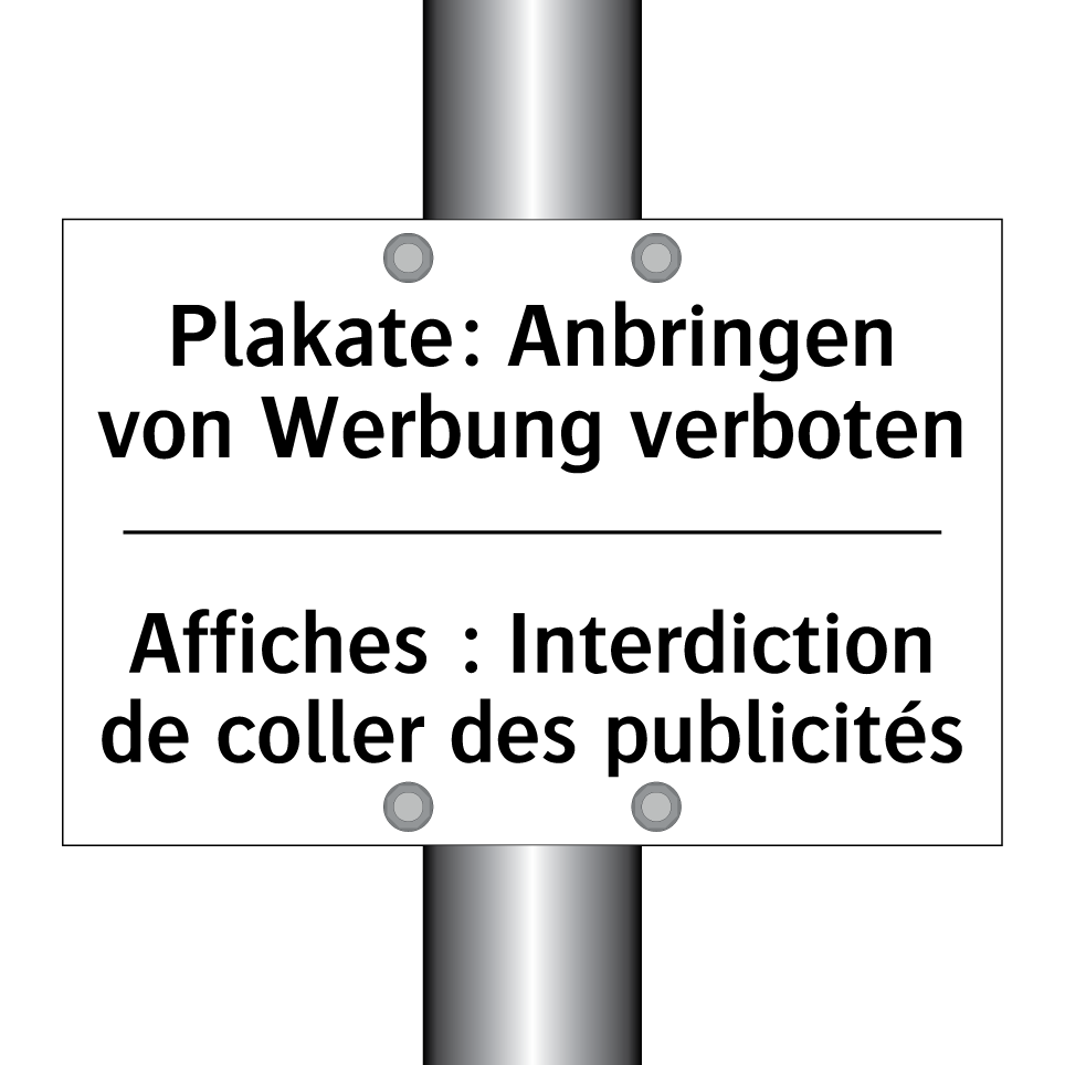 Plakate: Anbringen von Werbung /.../ - Affiches : Interdiction de coller /.../