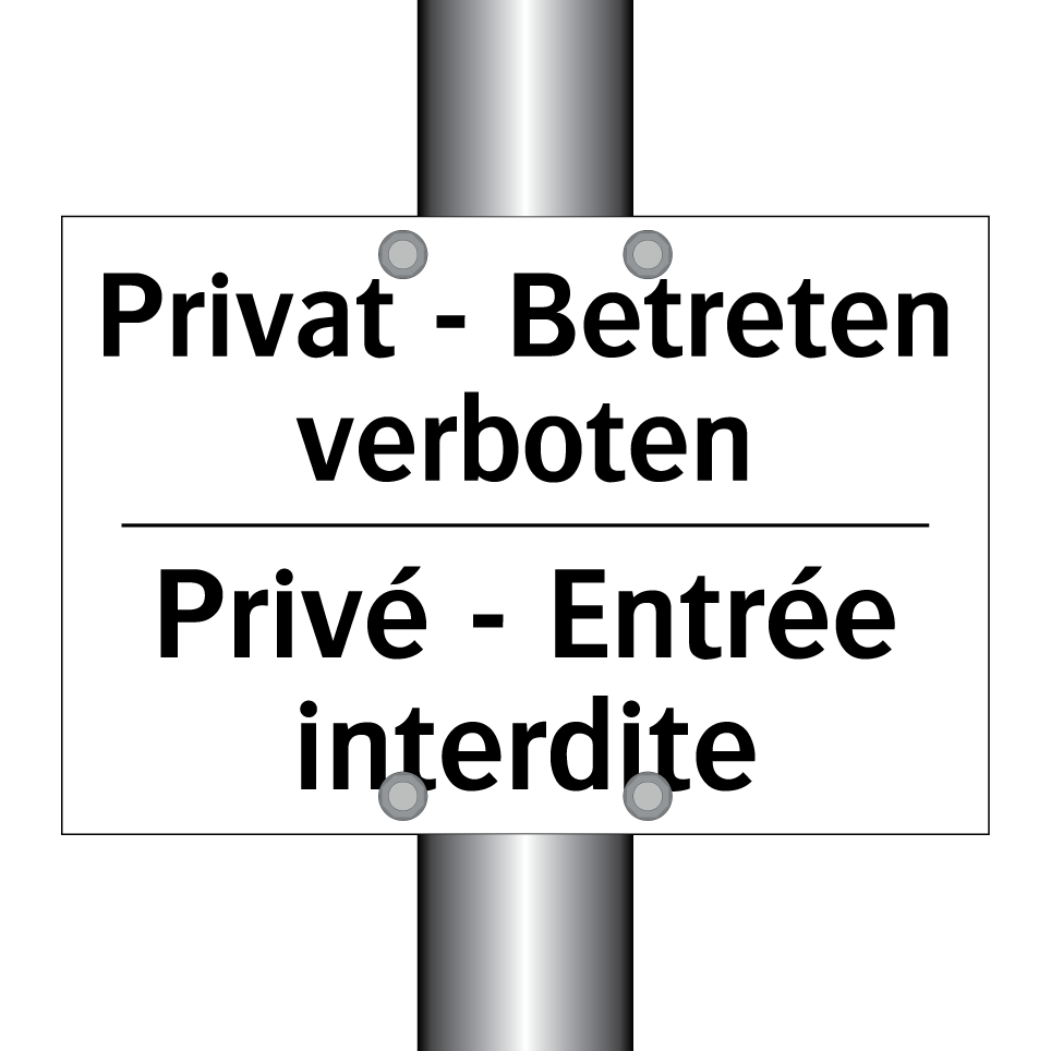 Privat - Betreten verboten - Privé - Entrée interdite