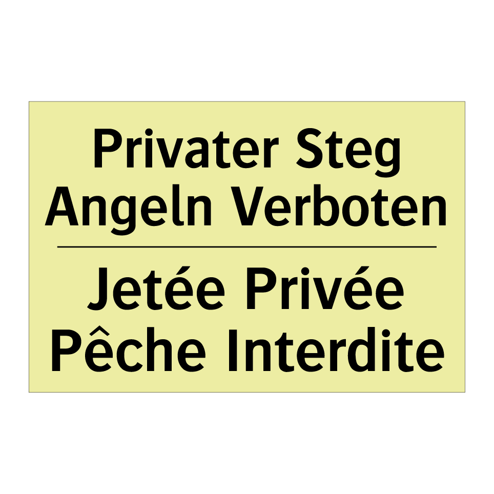 Privater Steg Angeln Verboten - Jetée Privée Pêche Interdite
