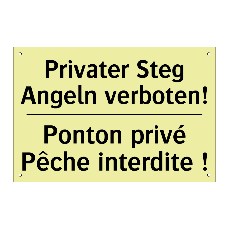 Privater Steg Angeln verboten! - Ponton privé Pêche interdite !