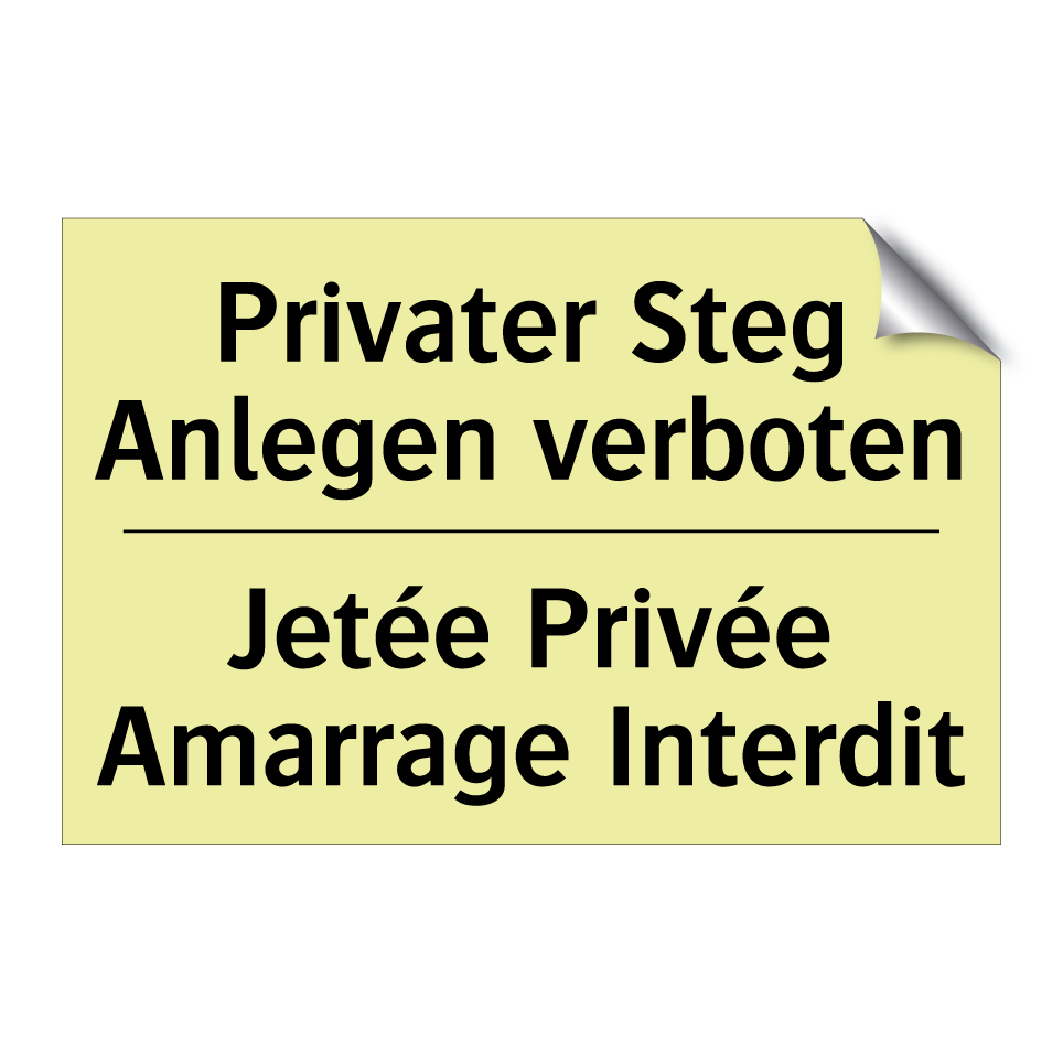 Privater Steg Anlegen verboten - Jetée Privée Amarrage Interdit