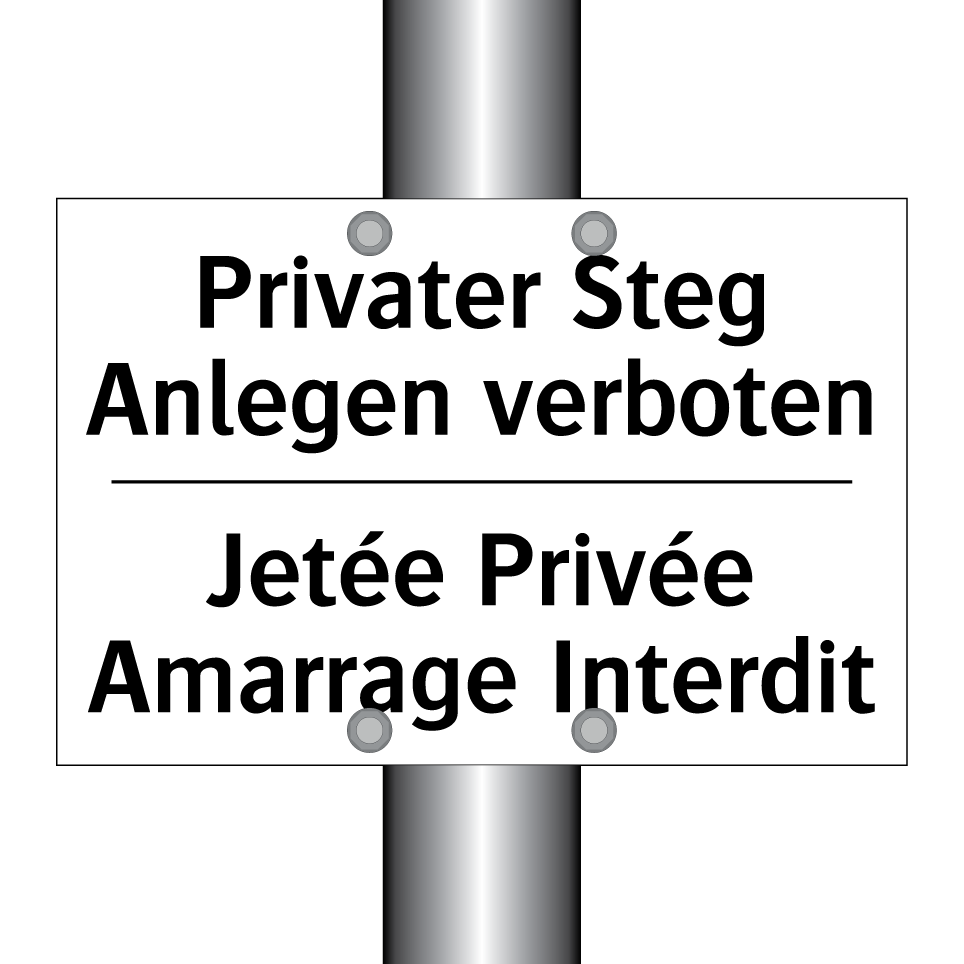 Privater Steg Anlegen verboten - Jetée Privée Amarrage Interdit