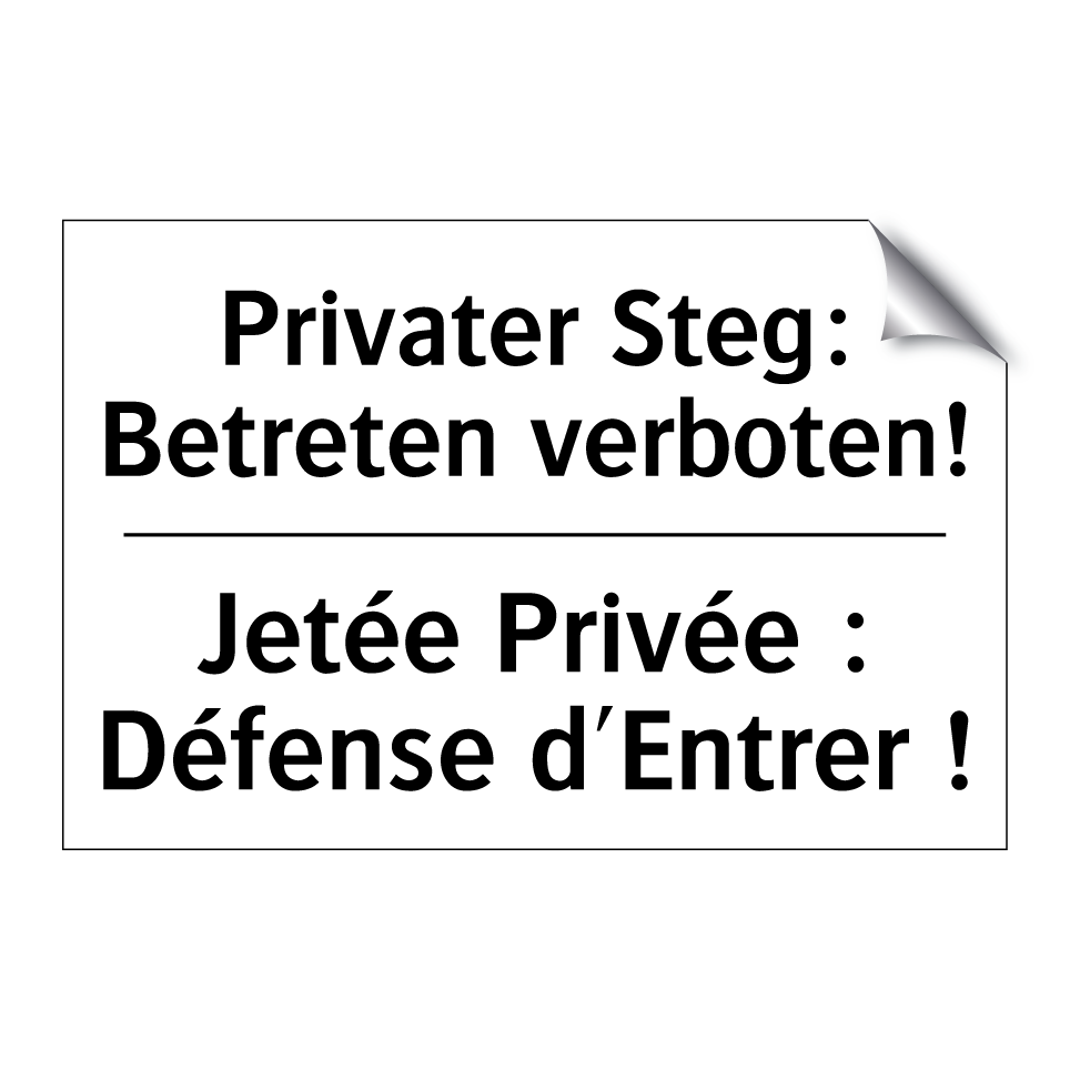 Privater Steg: Betreten verboten! /.../ - Jetée Privée : Défense d'Entrer /.../